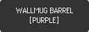 【新商品】WALLMUG BARREL [PURPLE]