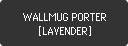 WALLMUG PORTER [LAVENDER]